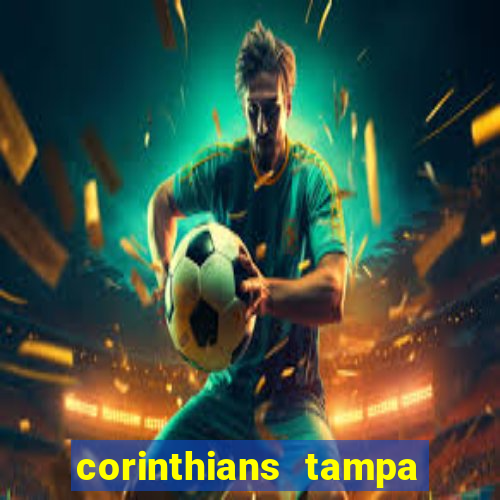 corinthians tampa da bola